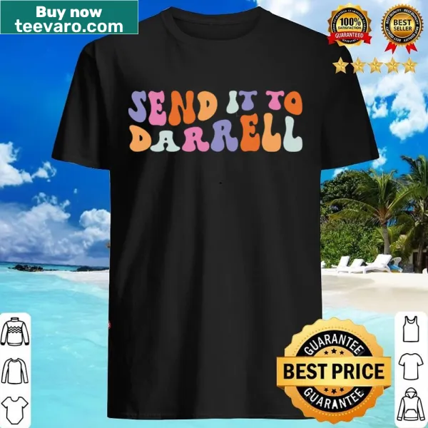Fun shirt with 'Send It To Darrell' text design