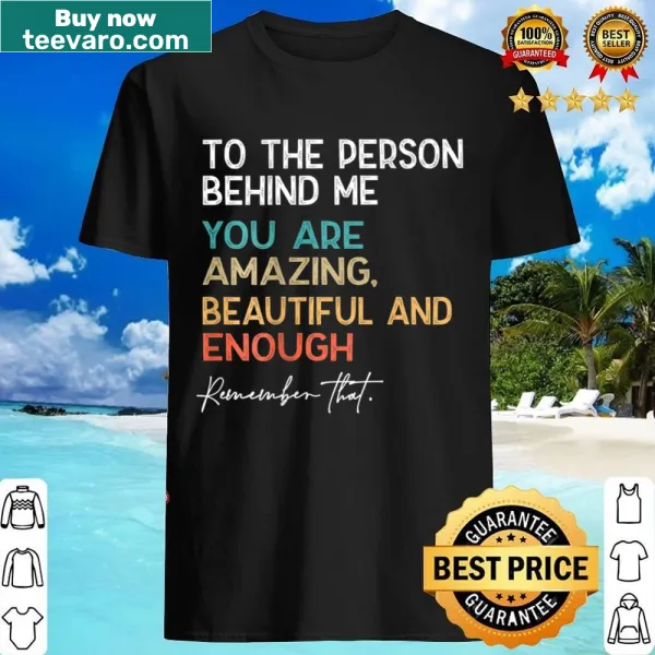Inspirational shirt with positive message in text