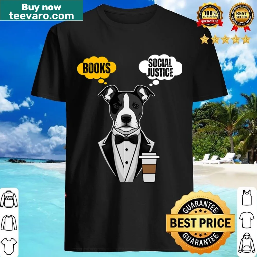 Text design shirt celebrating books, coffee, dogs, and social justice