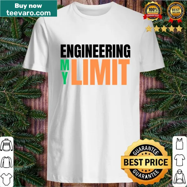 Motivational engineering shirt with bold text