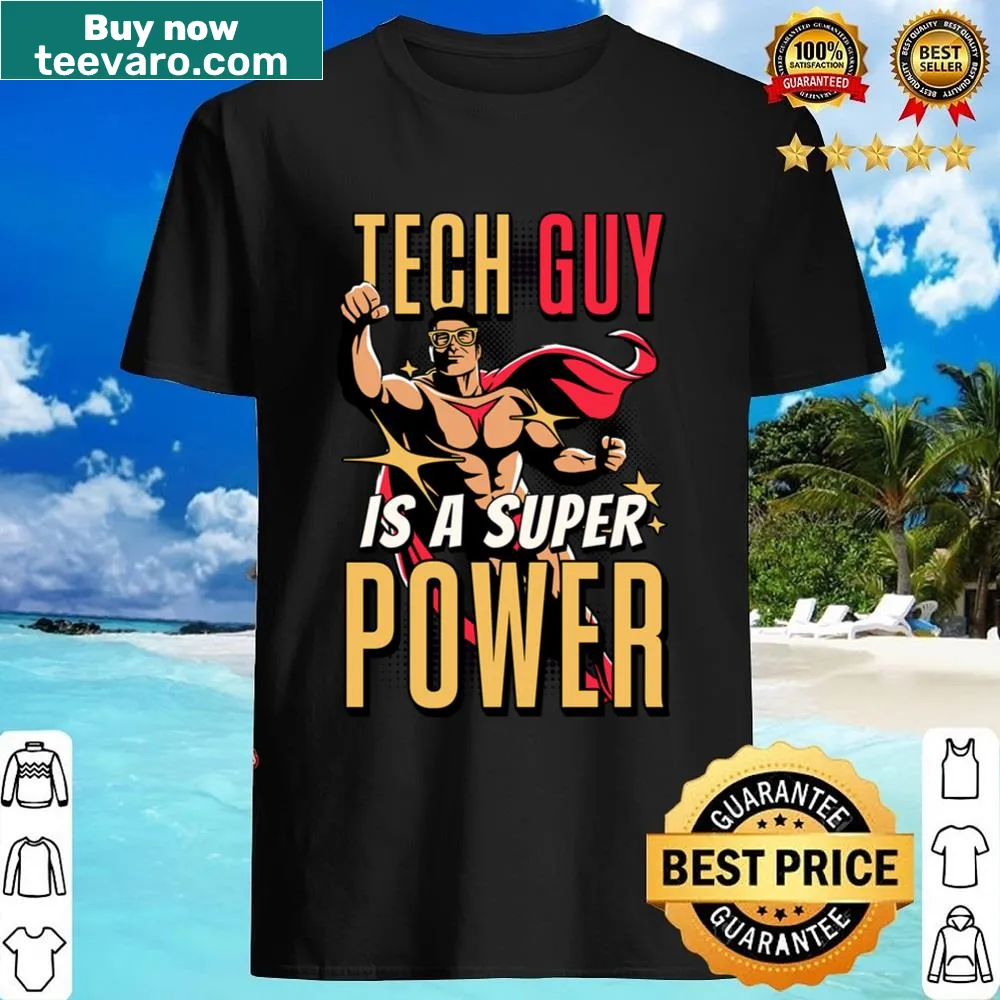 Dynamic illustration on Tech Guy Is A Super Power shirt