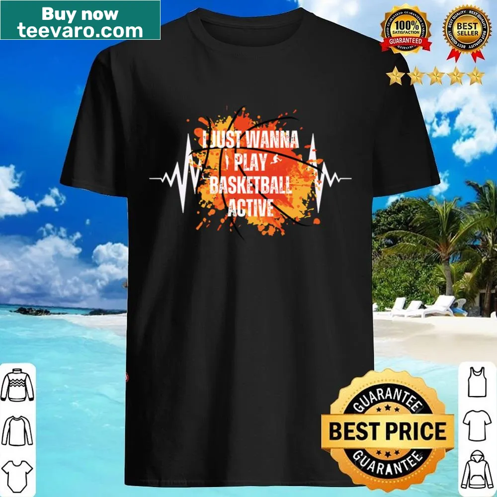 Casual active shirt with text about wanting to play basketball
