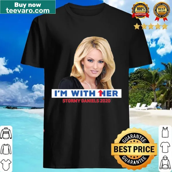Shirt featuring the phrase 'I'm With Her' related to Stormy Daniels.