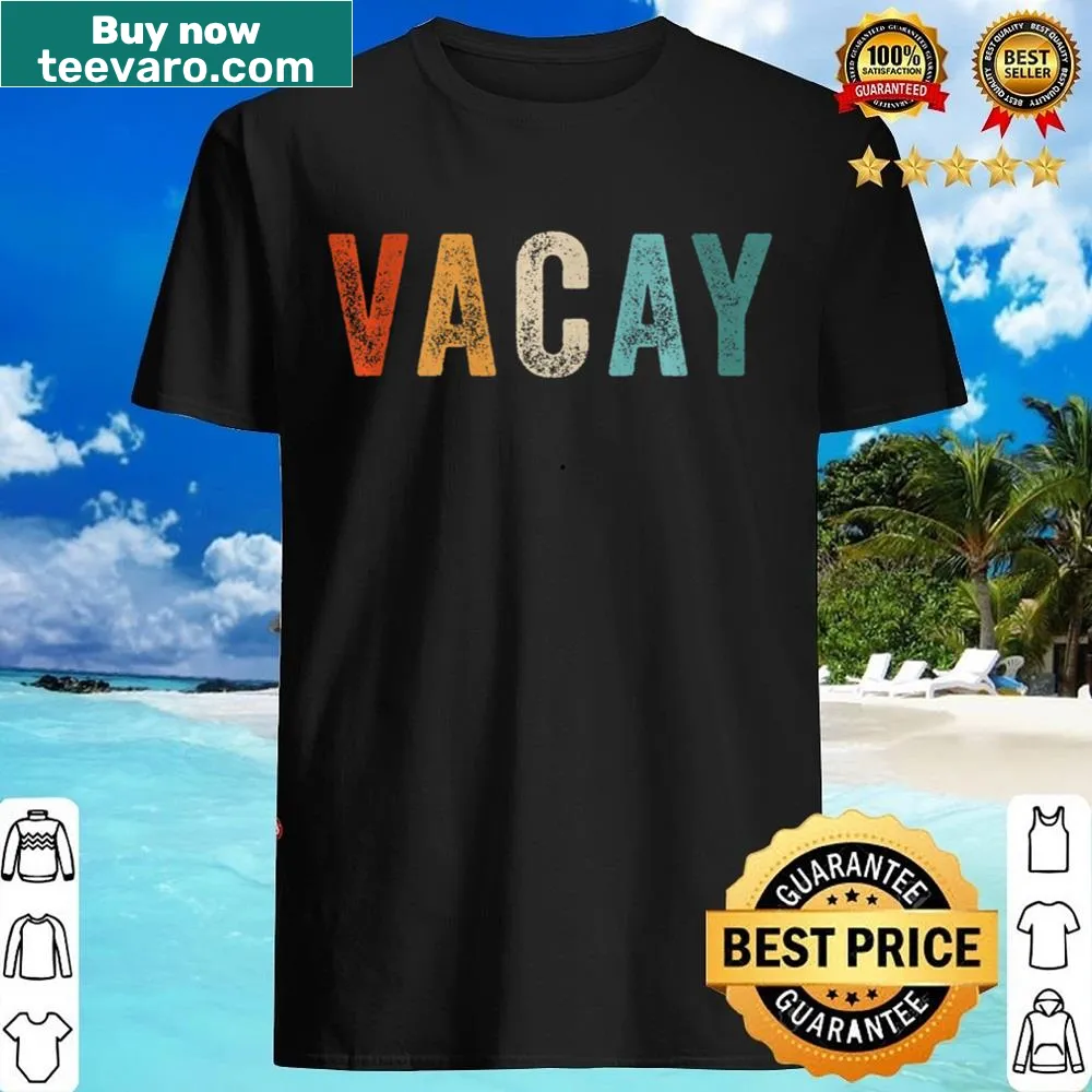 Typographic design stating 'Vacay' on a casual vacation-themed shirt