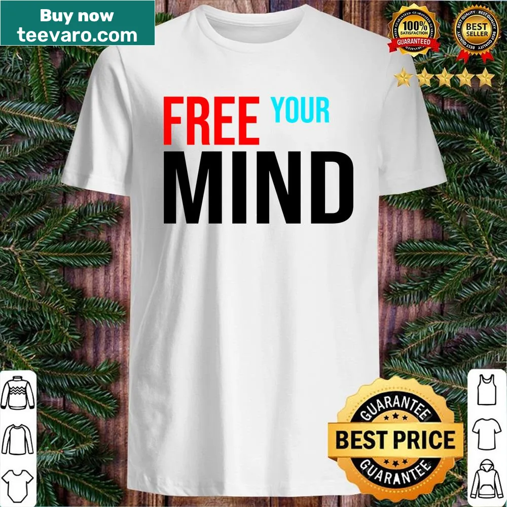 Inspirational shirt with the text 'Free Your Mind'.