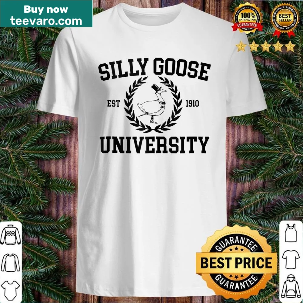 Shirt featuring 'Silly Goose University' in playful typography