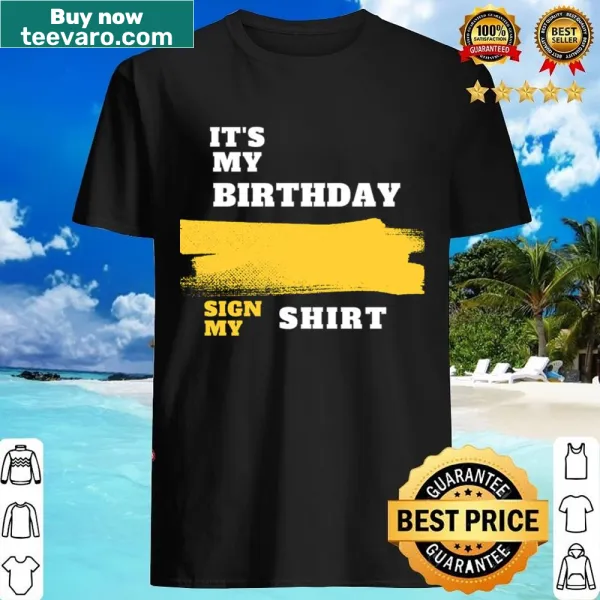 Birthday shirt inviting guests to sign with a playful design
