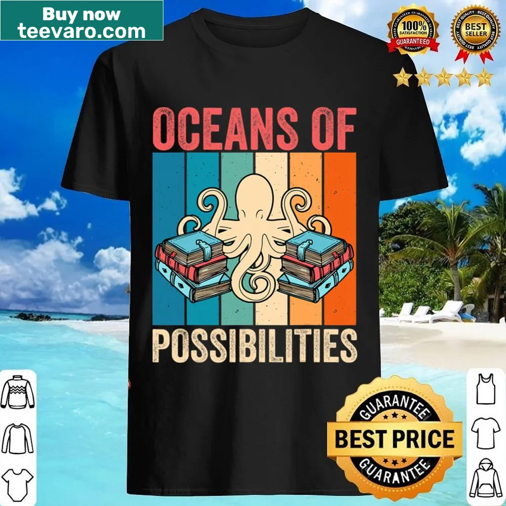 Inspirational shirt with the phrase 'Oceans of Possibilities' in a retro design