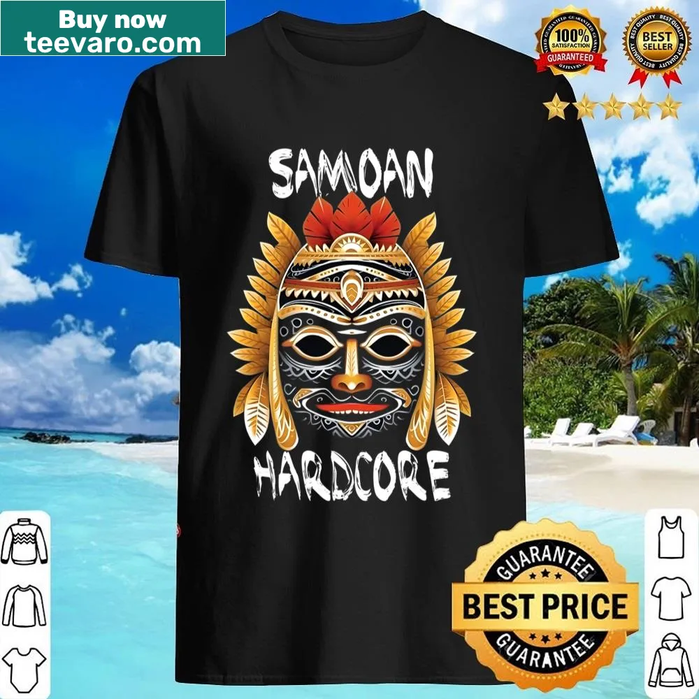 Samoan Hard Core Samoa shirt celebrating heritage and pride.