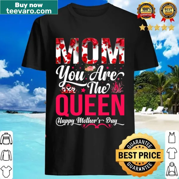 Floral graphic shirt with 'You Are The Queen' for Mother's Day