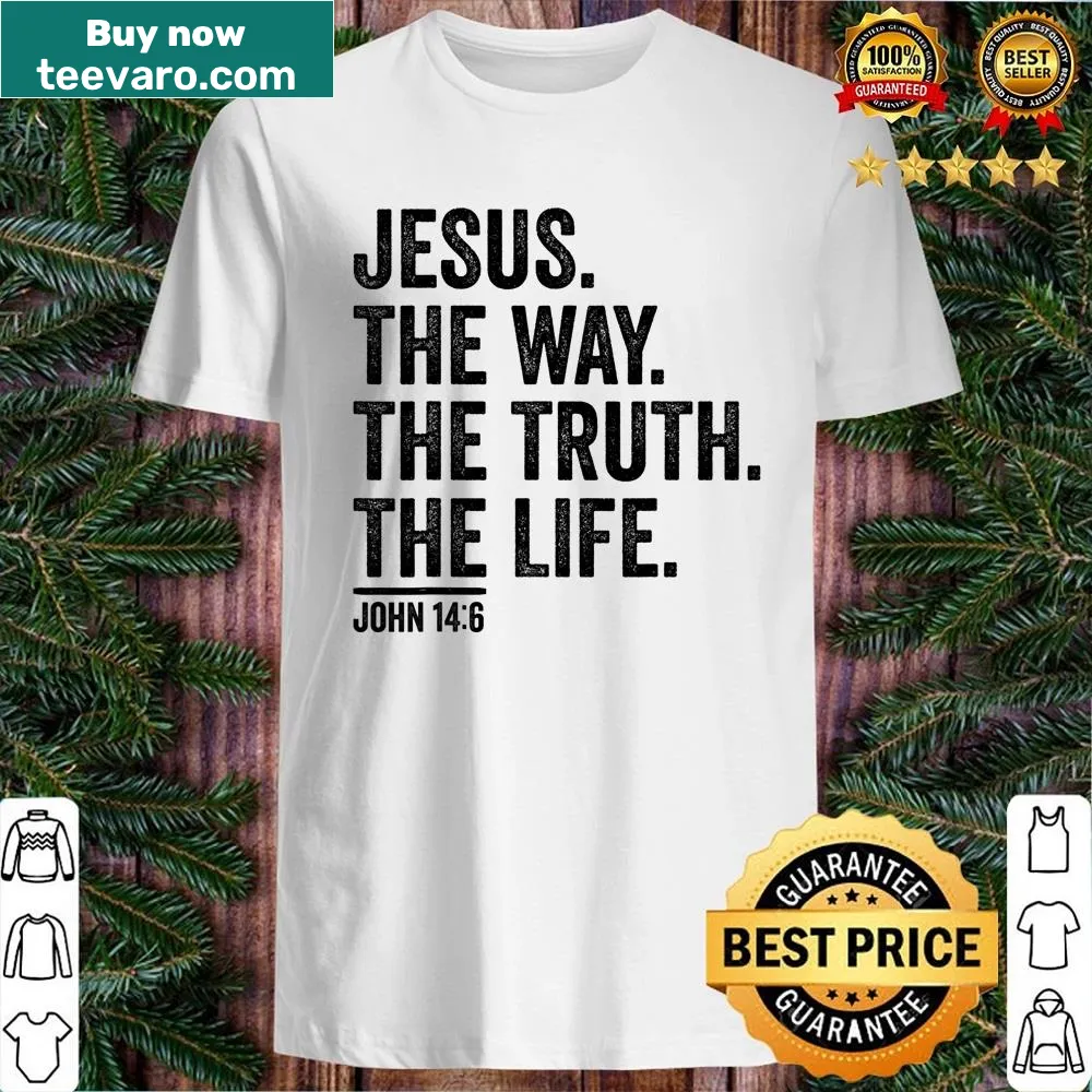 Inspirational shirt with 'Jesus The Way Truth Life' text for Christian faith