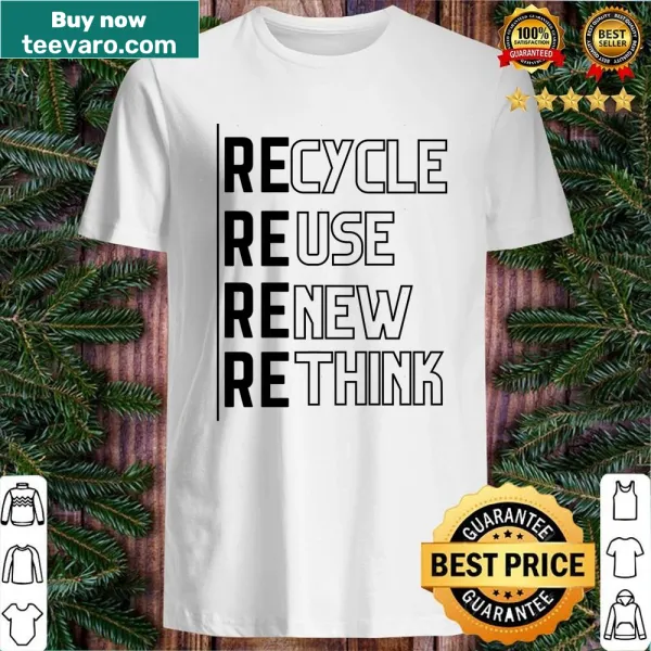 Typographic shirt promoting recycling and environmental activism.