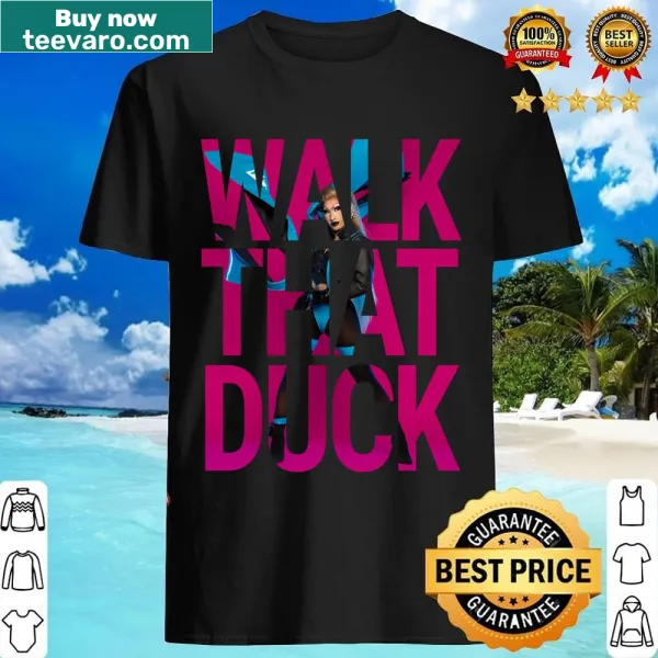 Playful shirt with humorous text saying 'Walk That Duck'