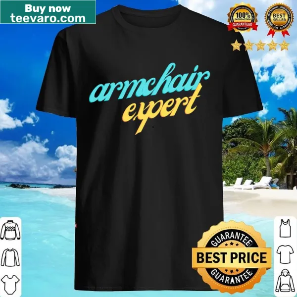 Wholesome Armchair Expert graphic printed on shirt