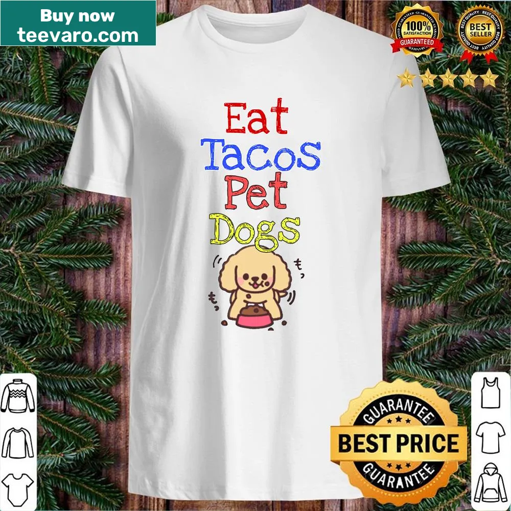 Design featuring the phrase 'Eat Tacos Pet Dogs' in fun lettering