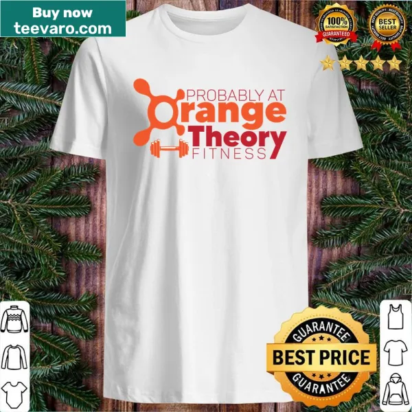 Playful fitness shirt referencing Orange Theory workouts with fun text.