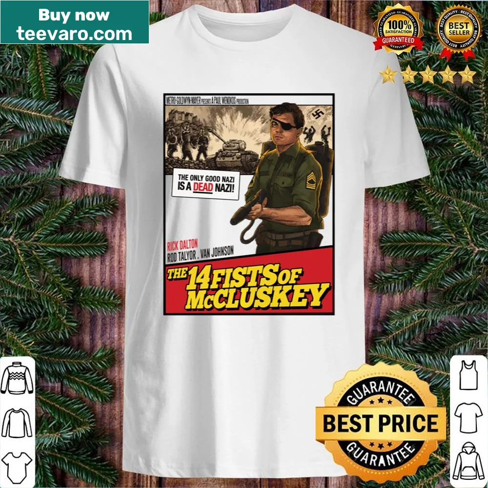Rick Dalton themed shirt with the text In The 14fists Of Mccluskey