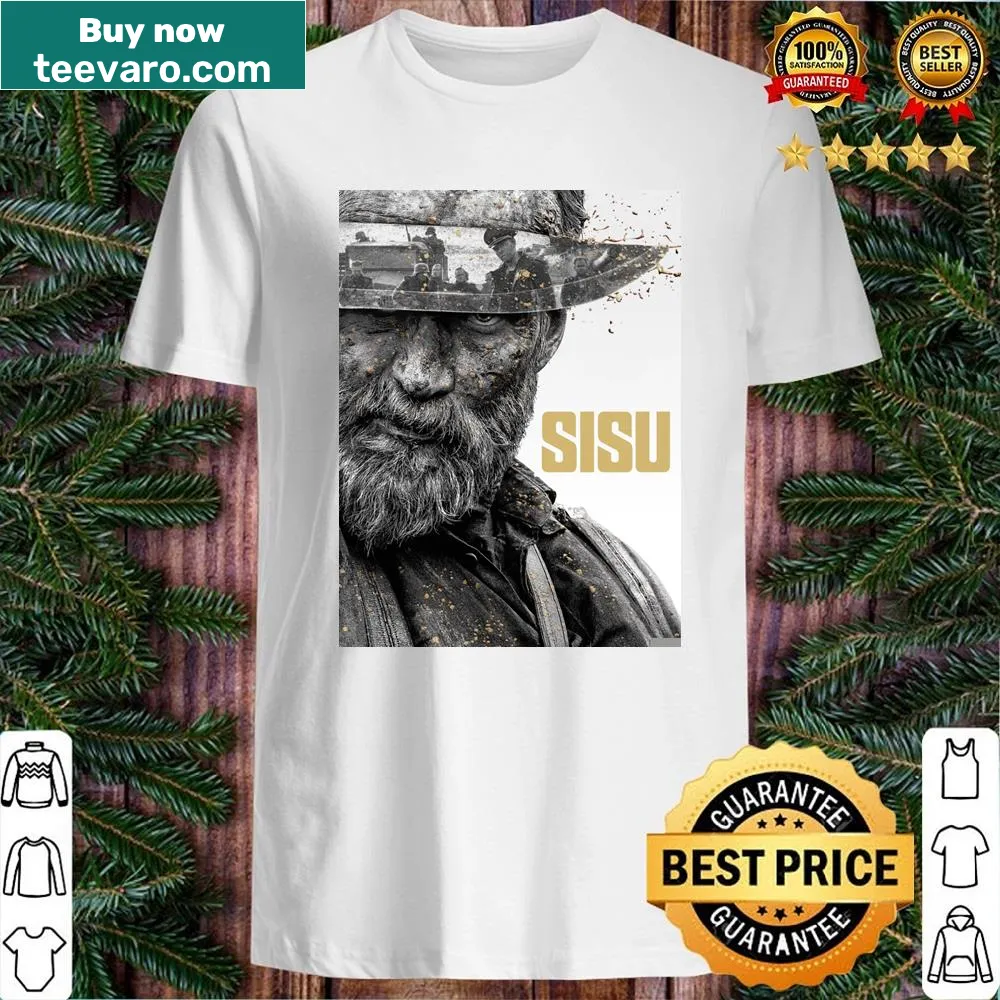 Inspirational graphic from Sisu War movie on shirt