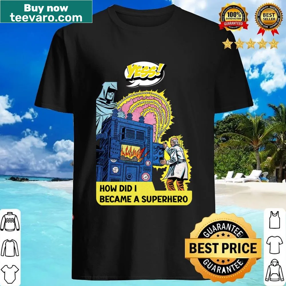 Comic book style shirt featuring the text 'Became A Superhero'