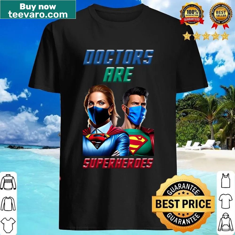 Inspirational graphic design celebrating doctors as superheroes.