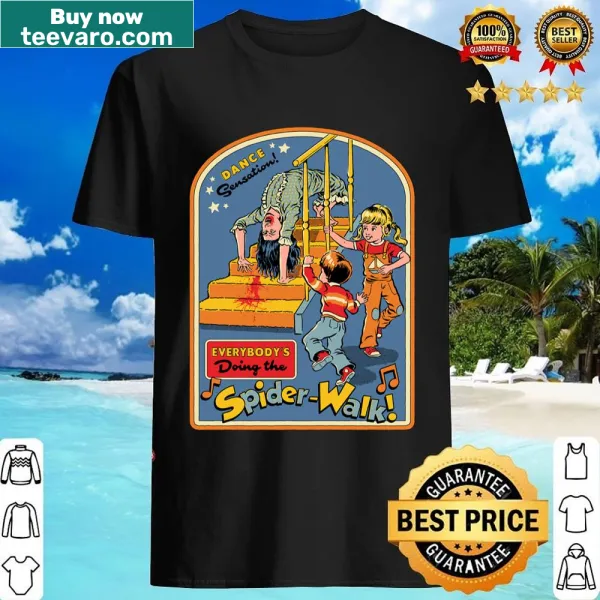 Text saying 'Everybody's Doing The Spiderwalk!' on a t-shirt