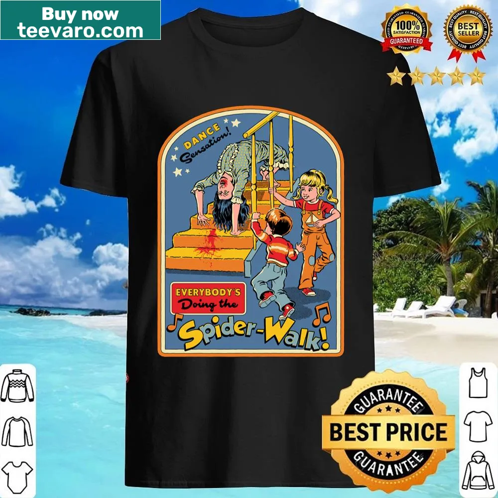 Text saying 'Everybody's Doing The Spiderwalk!' on a t-shirt