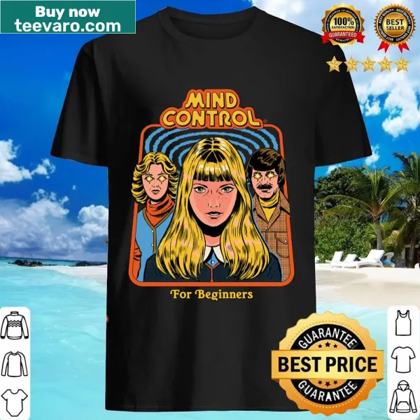 Shirt featuring the phrase 'Mind Control For Beginners'