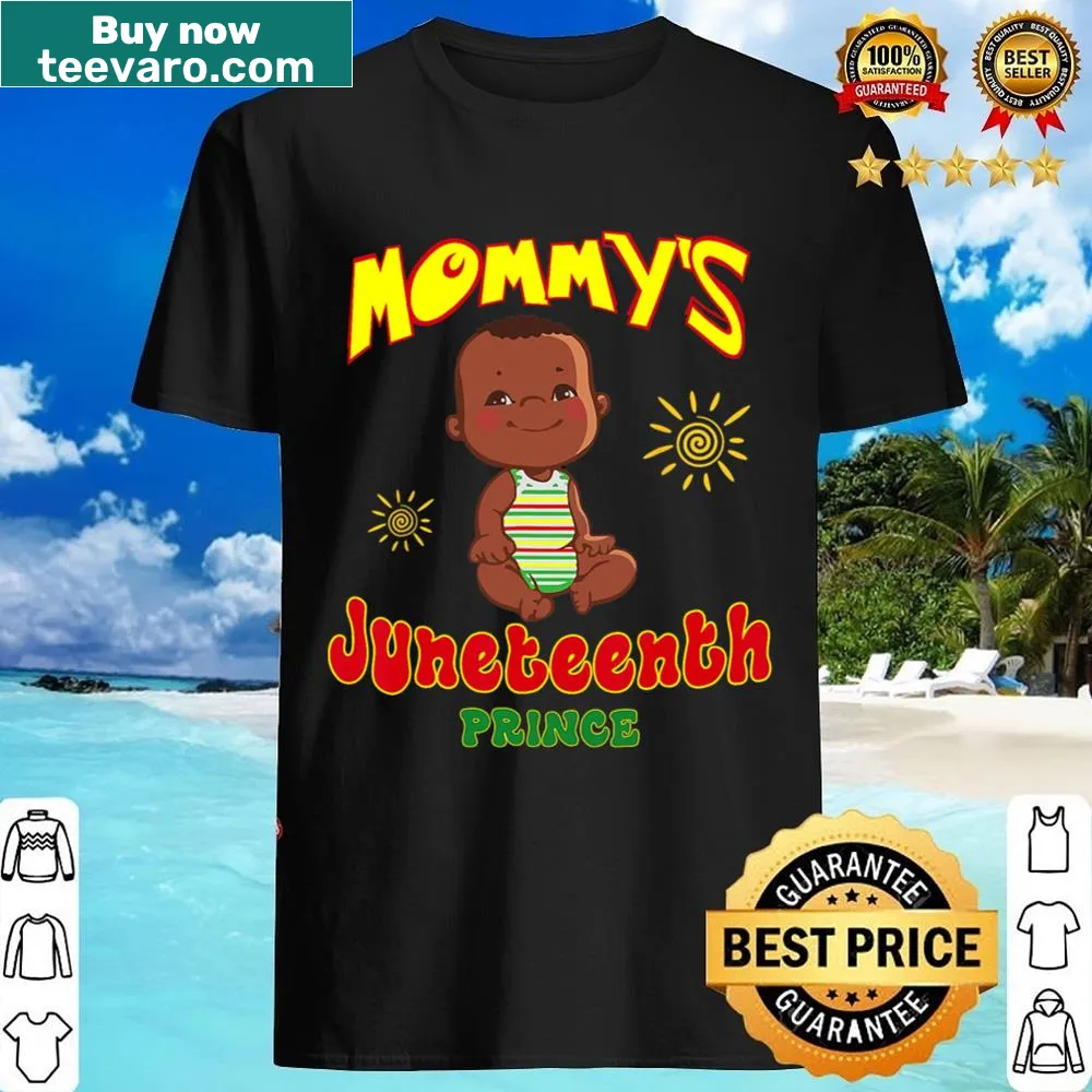 Juneteenth shirt celebrating African American heritage for moms.