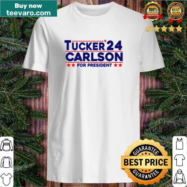 T-shirt featuring the phrase 'Tucker Carlson 2024 For President.'