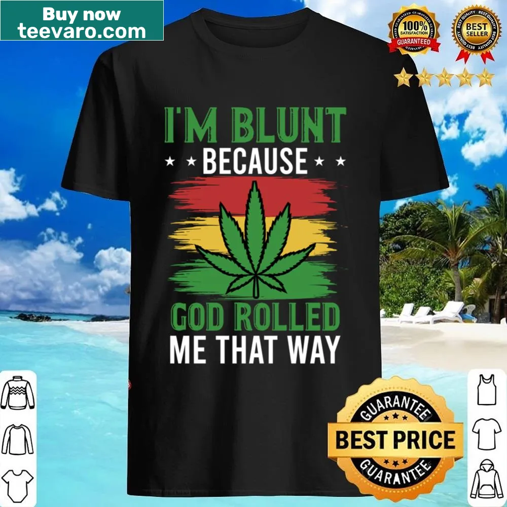 Humorous shirt with marijuana leaf graphics and a playful saying