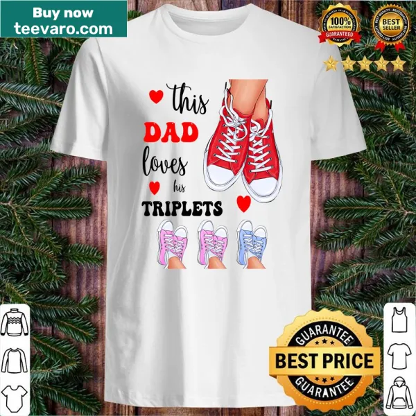 T-shirt celebrating a father’s love for his triplet sons and daughters.