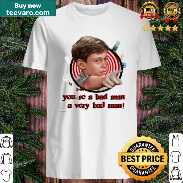 Bold text shirt with the phrase 'Bad Man Very Bad Man'