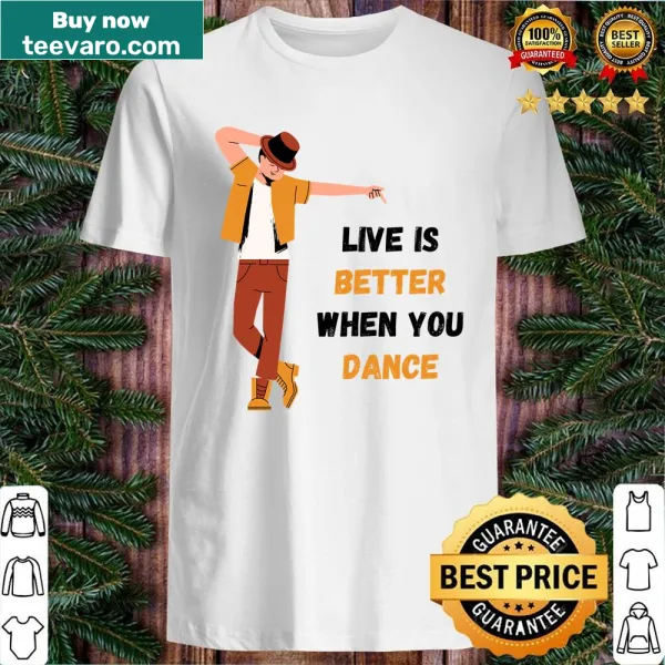 Inspirational shirt with the message about dancing