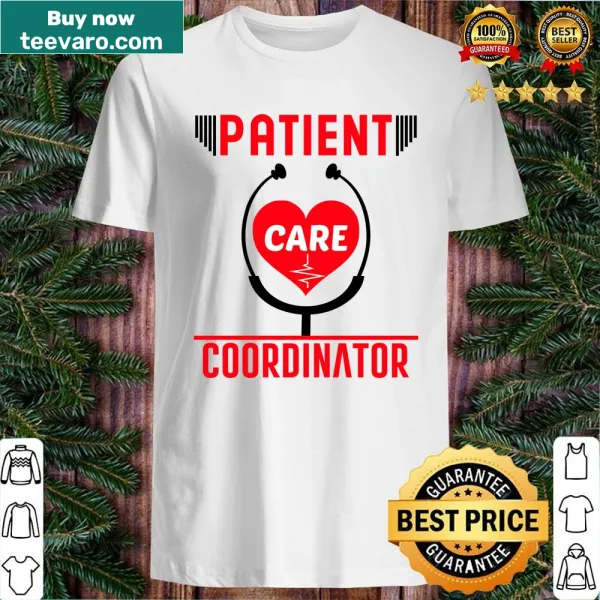 Professional shirt celebrating the role of patient care coordinators