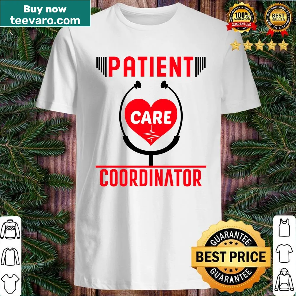 Professional shirt celebrating the role of patient care coordinators