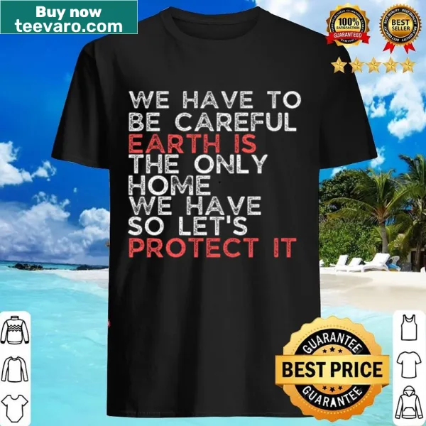 Inspirational shirt advocating for the protection of national parks and Earth