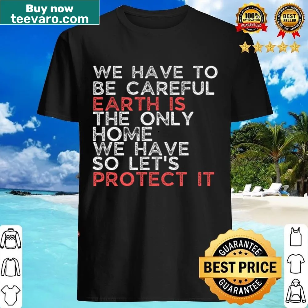 Inspirational shirt advocating for the protection of national parks and Earth