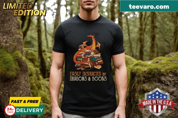 Funny dragon lover t-shirt with 'Easily Distracted By Dragons And Books' text