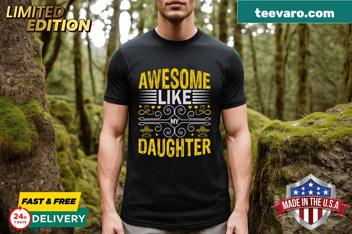 Funny oversized T-shirt for dads with 'Like My Daughter' text — on a men's t-shirt