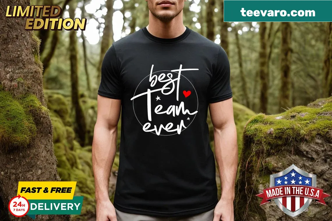 T-shirt featuring 'Best Team Ever' slogan in bold design — on a men's t-shirt