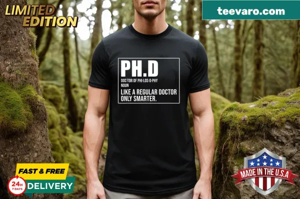 PhD definition t-shirt with trendy typography design.