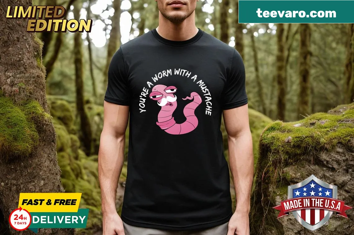 Funny T-shirt featuring the phrase about a worm with a mustache. — on a men's t-shirt