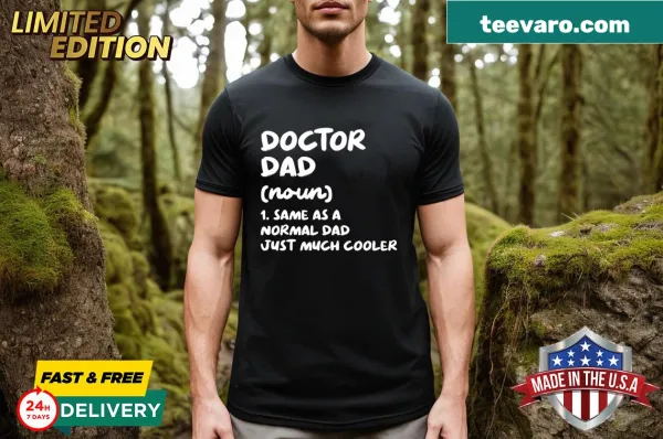 Definition of Doctor Dad t-shirt with heartfelt typography.