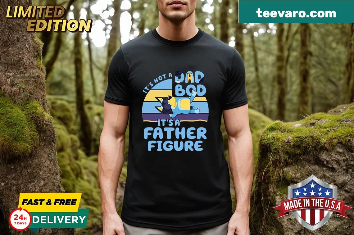 T-shirt featuring Bandit Heeler with humorous dad bod saying — on a men's t-shirt