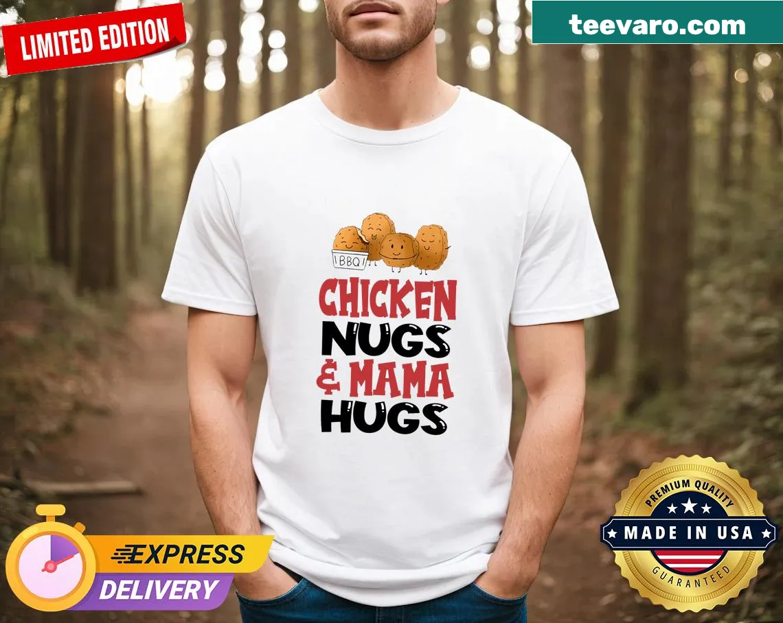 Toddler shirt featuring humorous Chicken Nugs and Mama Hugs design — on a men's t-shirt