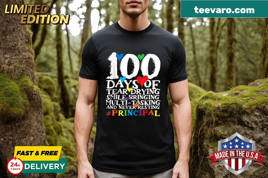 Principal T-shirt with humorous saying about drying tears for 100 days of school — on a men's t-shirt