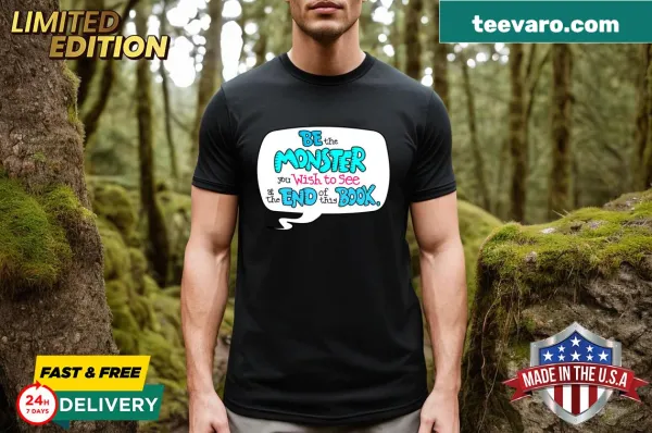 Edgy T-shirt with the phrase 'Be The Monster' and striking graphic