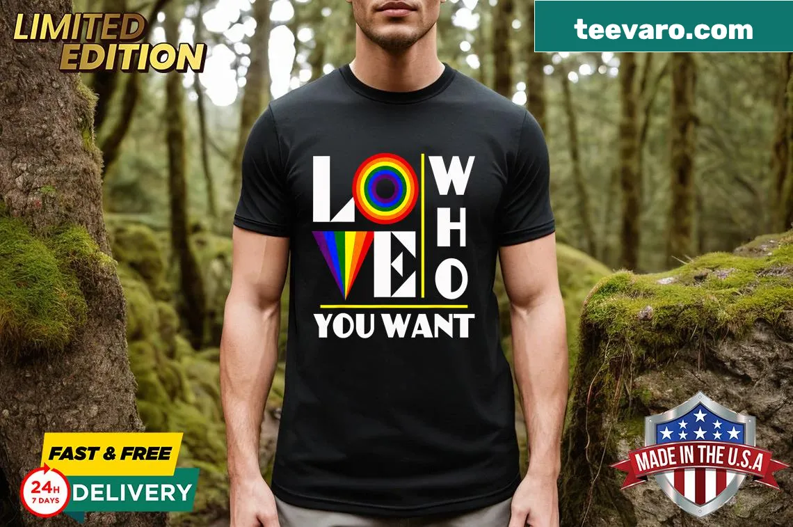 Typographic T-shirt with 'Love Who You Want' for LGBTQ allyship — on a men's t-shirt