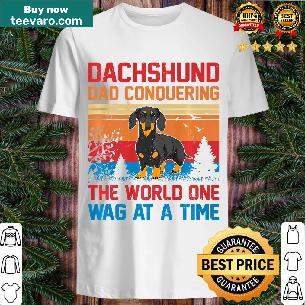 Dachshund dad t-shirt with the phrase about conquering the world — on a men's t-shirt