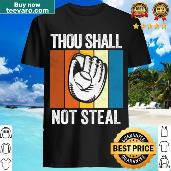 Funny baseball t-shirt with the phrase 'Thou Shall Not Steal'